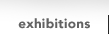 exhibitions